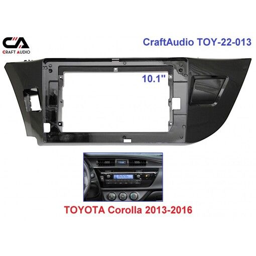 Рамка перехідна CraftAudio TOY-22-013 TOYOTA Corolla 2013-2016 глянець 10.1&quot;
