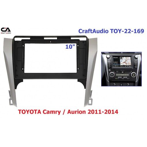 Рамка переходная CraftAudio TOY-22-169 TOYOTA Camry / Aurion 2011-2014 10.1&quot;