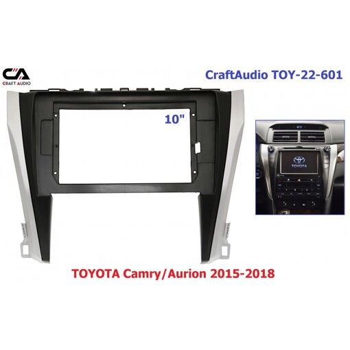 Рамка перехідна CraftAudio TOY-22-601 TOYOTA Camry/Aurion 2015-2018 10.1&quot;
